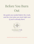 Before You Burn Out