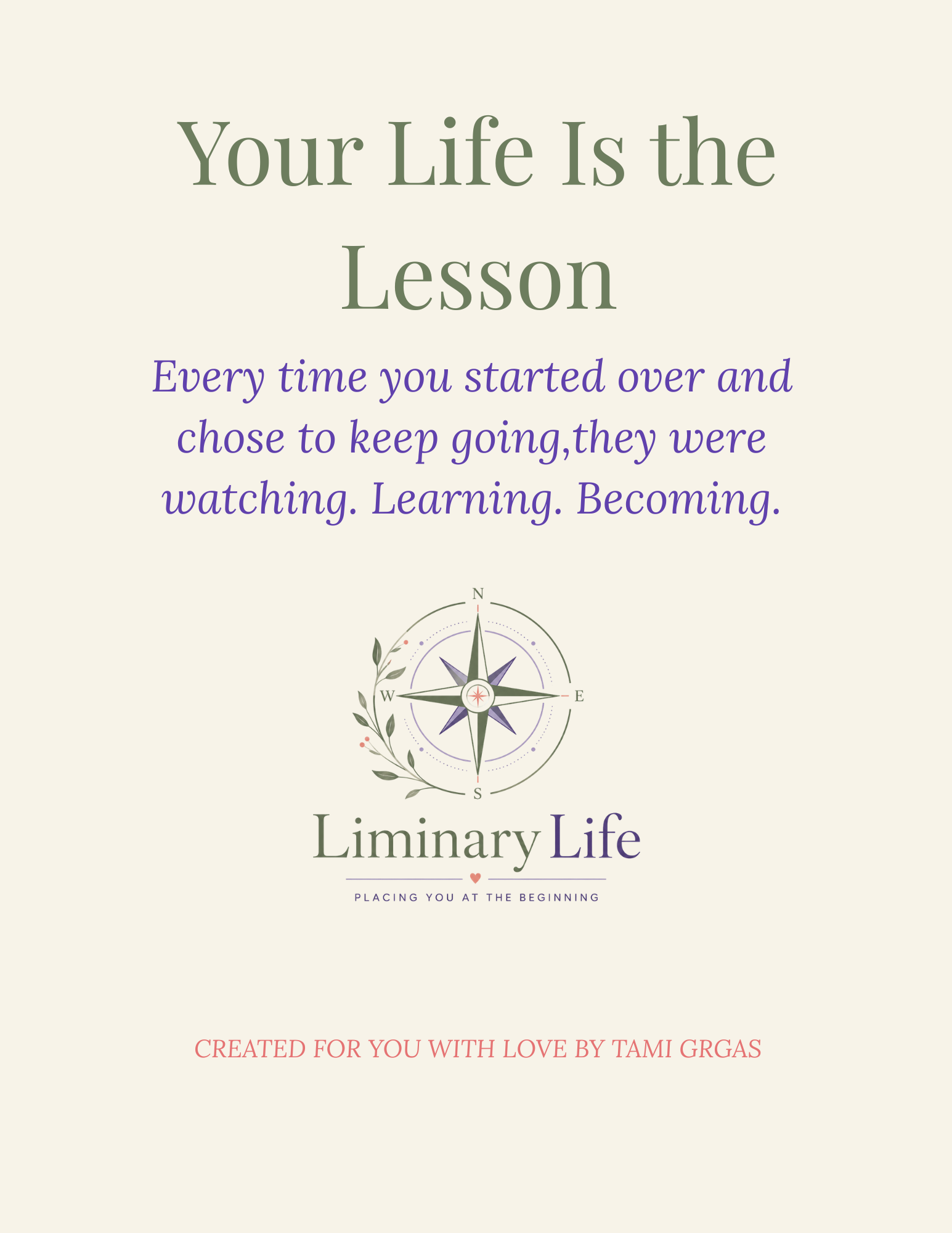 Your Life Is the Lesson